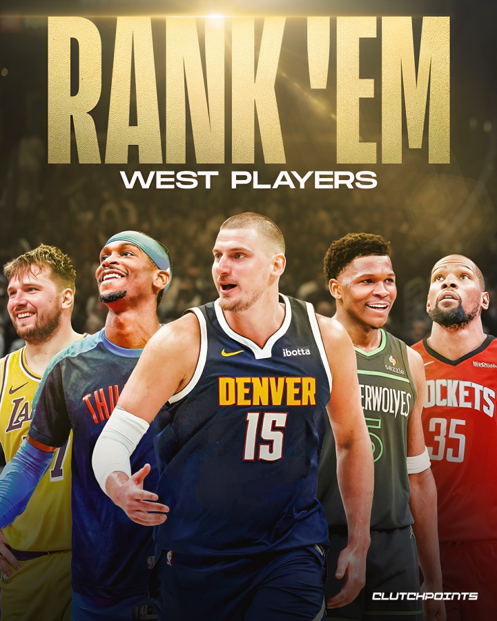 开云体育-ClutchPoints盘点西部五大球星：约基奇、亚历山大、华子、东契奇、KD领衔